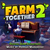 Farm Together 2 (Original Game Soundtrack)