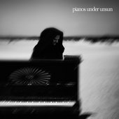 Pianos Under Unsun