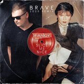 Slice Me Nice (Brave 2025 Remix)