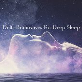 Delta Brainwaves For Deep Sleep