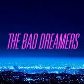 The Bad Dreamers