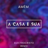 A Casa É Sua (Electrocristo Remix)
