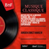 Anthologie de la musique d'orgue, vol. 1: Les précurseurs nord-allemands de Bach, à l'orgue Frobenius de l'église Saint-André de Copenhague (Mono Version)