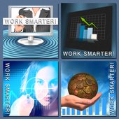 WORK SMARTER!