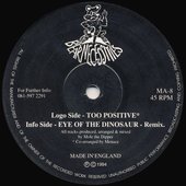 Too Positive / Eye Of The Dinosaur (Remix)