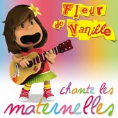 Fleur De Vanille Chante Les Maternelles