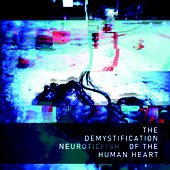 NFCD011 - Neuroticfish - The Demystification Of The Human Heart.jpg