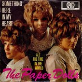 The Paper Dolls - Something Here In My Heart