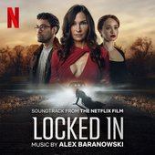 Locked In (Soundtrack from the Netflix Film)