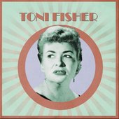 Presenting Toni Fisher