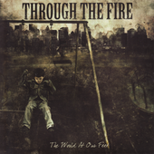 Through The Fire - The World at Our Feet.png