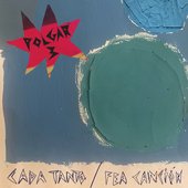 Cada Tanto / Fea Canción