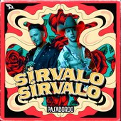 Sírvalo, Sírvalo [Explicit]