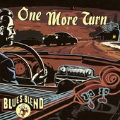 Blues Blend - One More Turn - Front
