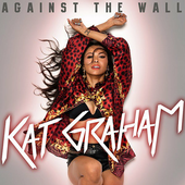Kat Graham - Against the Wall - EP.png