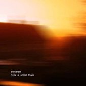 Over A Small Town (2009)