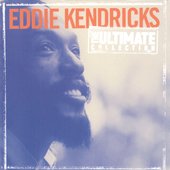 The Ultimate Collection: Eddie Kendricks