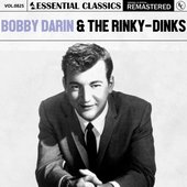 Essential Classics, Vol. 825: Bobby Darin & The Rinky-Dinks
