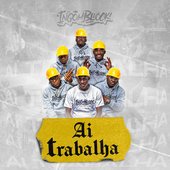 Ai Trabalha - Single