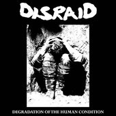 Degradation of the Human Condition