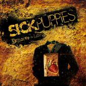 Sick Puppies - Dressed Up As Life.png