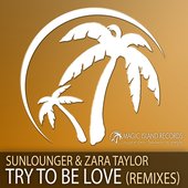Try To Be Love (Remixes)