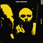 FRENCH BRUTALISME [Explicit]