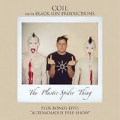 The plastic spider thing by coil and black sun production 