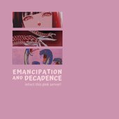 Emancipation And Decadence