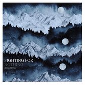 Fighting for Nothing