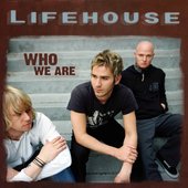 lifehouse 2007 Who We Are