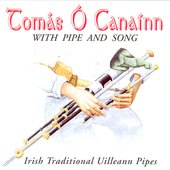 Uilleann Pipes And Song