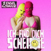 Ich find dich scheisse [Explicit]