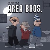 Area Bros [Explicit]