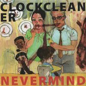 clockcleaner - nevermind.jpg