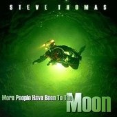 Steve Thomas - More People Have Been to the Moon Album Cover