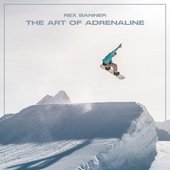 The Art of Adrenaline - EP