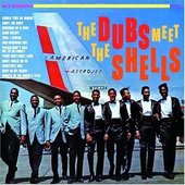The Dubs Meet the Shells