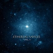 Ethereal Voices, Vol. 1