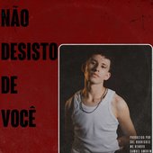Não Desisto de Você - Single
