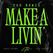 Make A Livin' (Remix) [feat. Busta Rhymes & Lady London] - Single