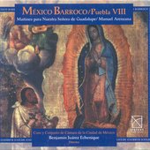 Arenzana, M.: Maitines Para La Virgen De Guadalupe / Te Deum (Baroque Mexico, Vol. 8)