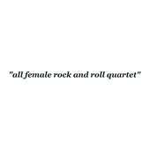 all female rock and roll quartet