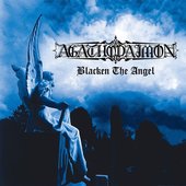 Agathodaimon - Blacken the Angel (1998) Front Cover