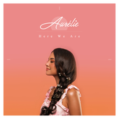 Aurélie – Here We Are - Single [iTunes Plus AAC M4A].png