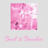 BACK 2 BREAKSIX