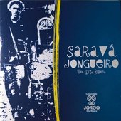 Saravá Jongueiro, Viva Dito Ribeiro