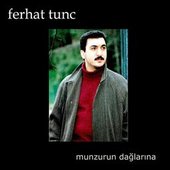 Ferhat Tunç - Munzurun Dağlarında