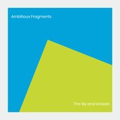 Ambitious Fragments