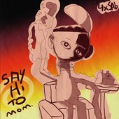 Say Hi to Mom.